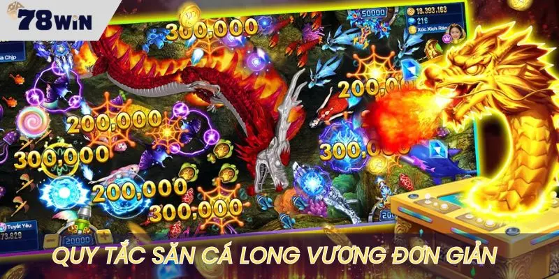 Quy tắc săn cá long vương khá đơn giản, dễ hiểu